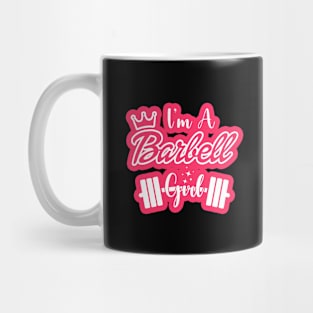 fitness barbie, I'm a BARBELL Girl Mug
